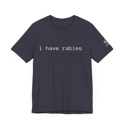 Rabies t-shirt