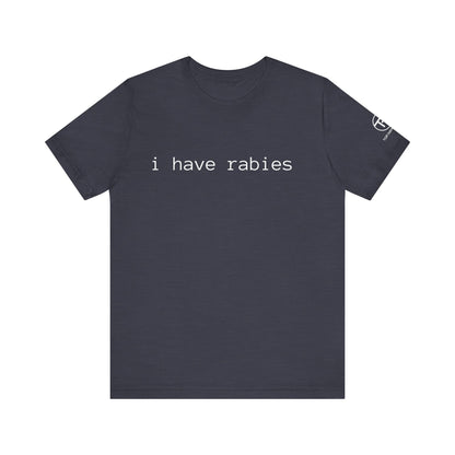 Rabies t-shirt